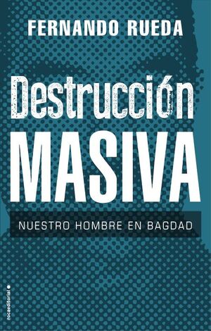 DESTRUCCIÓN MASIVA