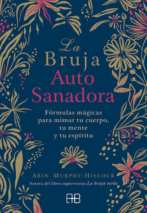 LA BRUJA AUTOSANADORA (E-BOOK)