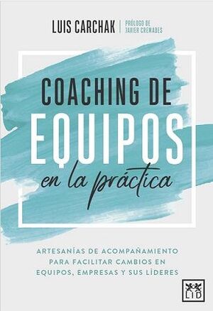 COACHING DE EQUIPOS EN LA PRÁCTICA