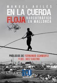 EN LA CUERDA FLOJA. NARCOTRÁFICO EN MALLORCA