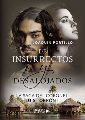 LA SAGA DEL CORONEL LUIS TORRÓN I