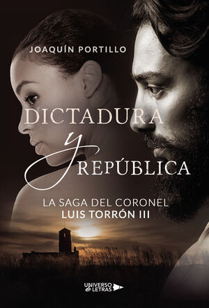 LA SAGA DEL CORONEL LUIS TORRÓN III