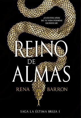 REINO DE ALMAS (LA ÚLTIMA BRUJA I)