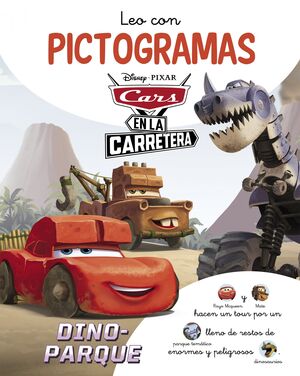 CARS EN LA CARRETERA. LEO CON PICTOGRAMAS. DINO-PARC (DISNEY. LECTOESCRITURA)