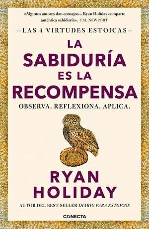 SABIDURÍA ES LA RECOMPENSA, LA (LAS 4 VIRTUDES EST