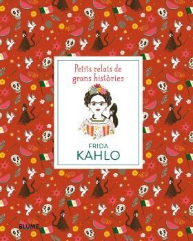 PETITS RELATS DE GRANS HISTÒRIES. FRIDA KAHLO