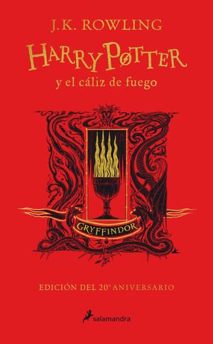 HARRY POTTER Y EL CÁLIZ DE FUEGO (EDICIÓN GRYFFINDOR DEL 20º ANIVERSARIO) (HARRY