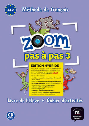 ZOOM PAS À PAS 3 ÉD. HYBRIDE LIVRE + CAHIER + CD