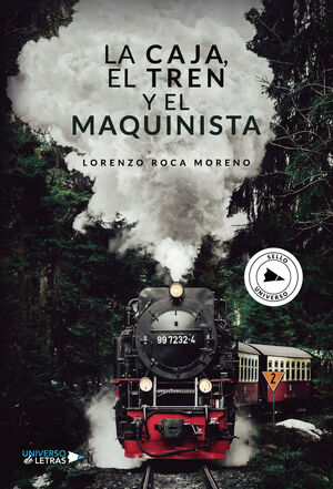 LA CAJA, EL TREN Y EL MAQUINISTA