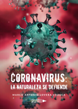 CORONAVIRUS: LA NATURALEZA SE DEFIENDE