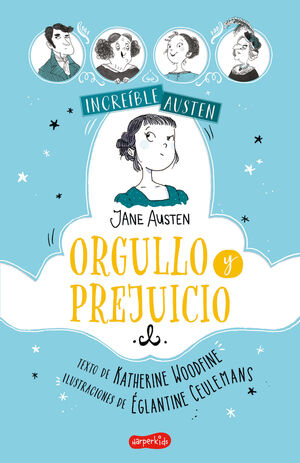 INCREÍBLE AUSTEN. ORGULLO Y PREJUICIO