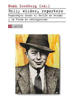 BILLY WILDER, REPORTERO