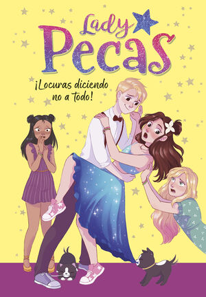 ILOCURAS DICIENDO NO A TODO! (SERIE LADY PECAS 5)