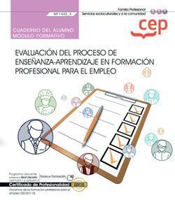 CUADERNO DEL ALUMNO. EVALUACIÓN DEL PROCESO DE ENSEÑANZAAPRENDIZAJE EN FORMACIÓ