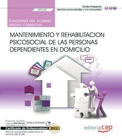 CUADERNO DEL ALUMNO. MANTENIMIENTO Y REHABILITACIÓN PSICOSOCIAL DE LAS PERSONAS