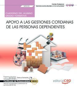 CUADERNO DEL ALUMNO. APOYO A LAS GESTIONES COTIDIANAS DE LAS PERSONAS DEPENDIENT