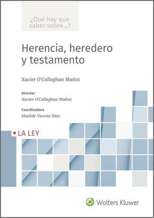 HERENCIA, HEREDERO Y TESTAMENTO