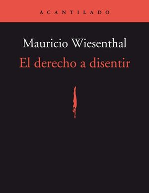 EL DERECHO A DISENTIR