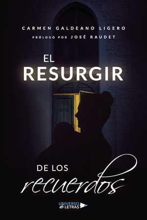 EL RESURGIR DE LOS RECUERDOS