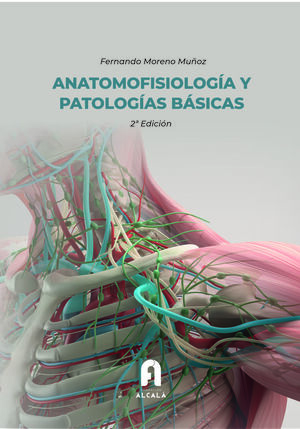 ANATOMOFISIOLOGIA Y PATOLOGIAS BASICAS-2 ª EDICIÓN