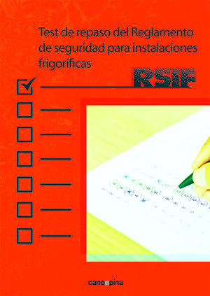 TEST REPASO DEL REGLAMENTO DE SEGURIDAD INSTALACIONES FRIGORIFICAS