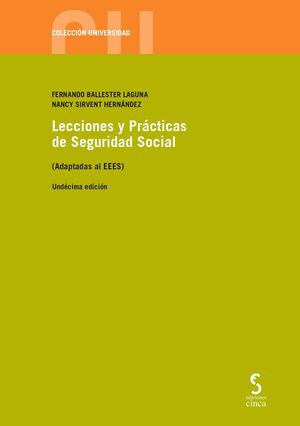 LECCIONES Y PRACTICAS DE SEGURIDAD SOCIAL. 11ª EDICIÓN 2023