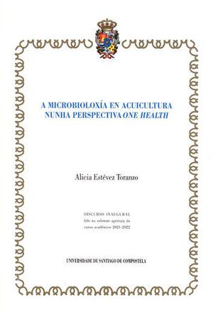 A MICROBIOLOXÍA EN ACUICULTURA NUNHA PERSPECTIVA ONE HEALTH