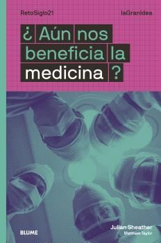 LAGRANIDEA. ¿AUN NOS BENEFICIA LA MEDICINA?