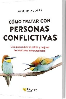 CÓMO TRATAR CON PERSONAS CONFLICTIVAS