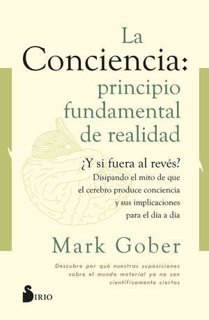 CONCIENCIA: PRINCIPIO FUNDAMENTAL DE REALIDAD