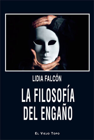FILOSOFIA DEL ENGAÑO, LA