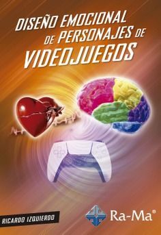 E-BOOK - DISEÑO EMOCIONAL DE PERSONAJES DE VIDEOJUEGOS