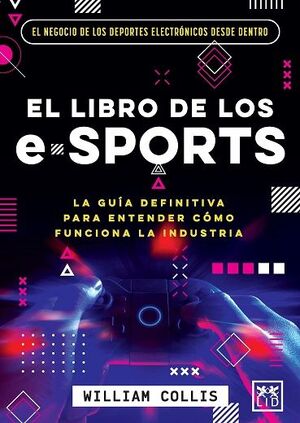 LIBRO DE LOS E-SPORTS, EL