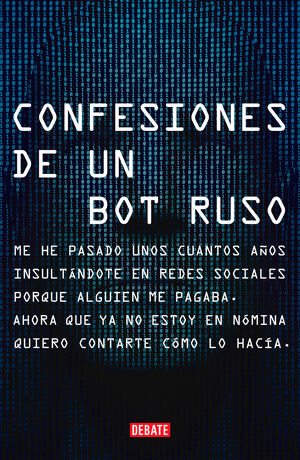 CONFESIONES DE UN BOT RUSO