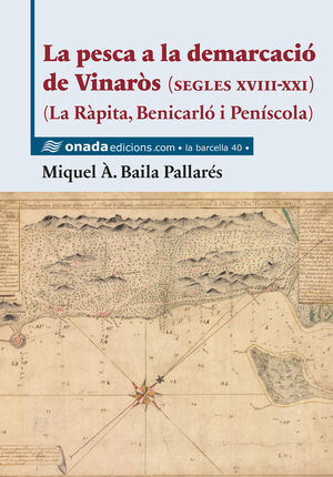 LA PESCA A LA DEMARCACIÓ DE VINARÒS