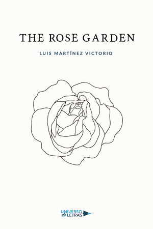THE ROSE GARDEN