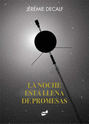 LA NOCHE ESTA LLENA DE PROMESAS