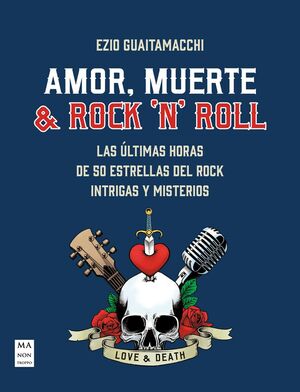 AMOR, MUERTE & ROCK 'N' ROLL