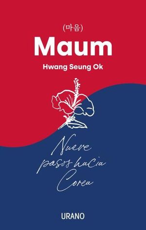 MAUM. NUEVE PASOS HACIA COREA