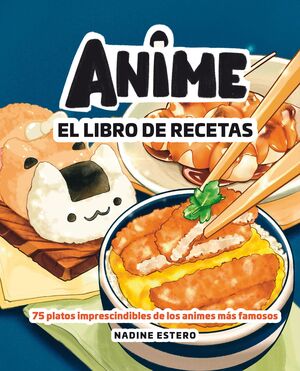 ANIME: EL LIBRO DE RECETAS