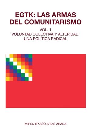 EGTK: LAS ARMAS DEL COMUNITARISMO