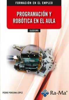 PROGRAMACION Y ROBOTICA EN EL AULA