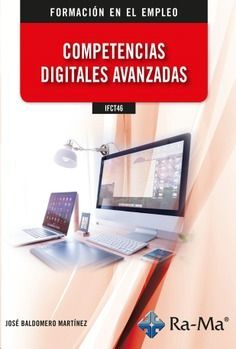 IFCT46 - COMPETENCIAS DIGITALES AVANZADAS