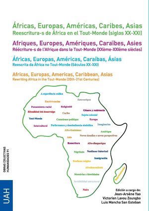 ÁFRICAS, EUROPAS, AMÉRICAS, CARIBES, ASIAS. REESCRITURA-S DE ÁFRICA EN EL TOUT-M
