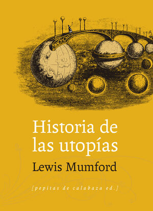 HISTORIA DE LAS UTOPÍAS