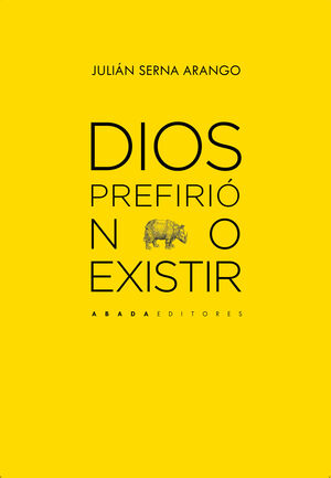 DIOS PREFIRIÓ NO EXISTIR