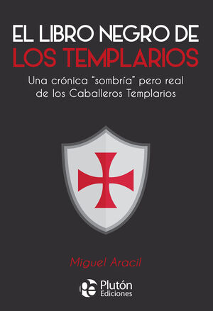 LIBRO NEGRO DE LOS TEMPLARIOS, EL