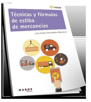 TÉCNICAS Y FÓRMULAS DE ESTIBA DE MERCANCÍAS