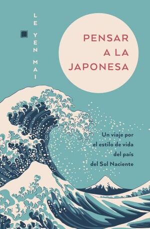 PENSAR A LA JAPONESA -BOOKS4POCKET