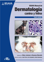 BSAVA MANUAL DE DERMATOLOGÍA CANINA Y FELINA 4.ª ED.